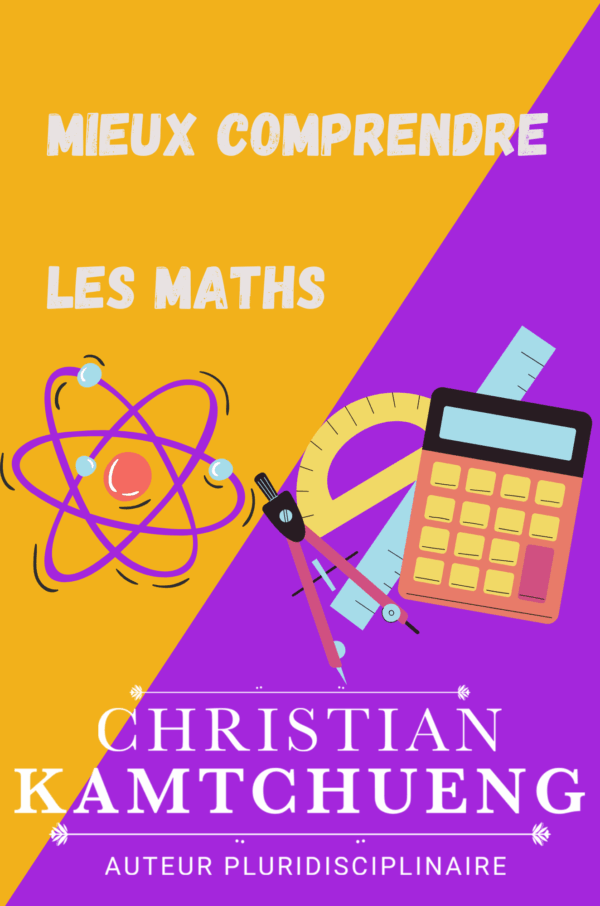 Mieux Comprendre les Maths